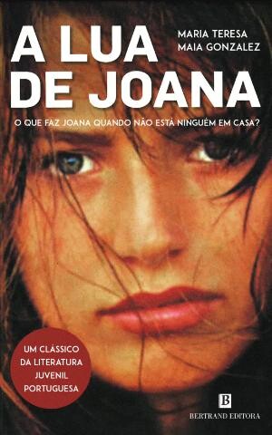 A Lua de Joana | Maria Teresa Maia Gonzalez