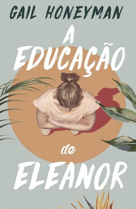 A Educação de Eleanor | Gail Honeyman