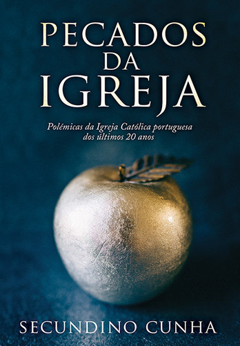 Atual leitura… Pecados da Igreja [Secundino Cunha]