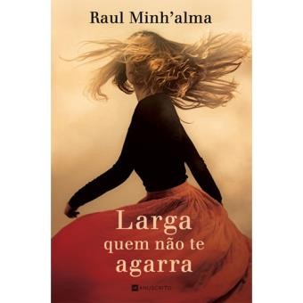 Atual leitura… Larga quem não te agarra