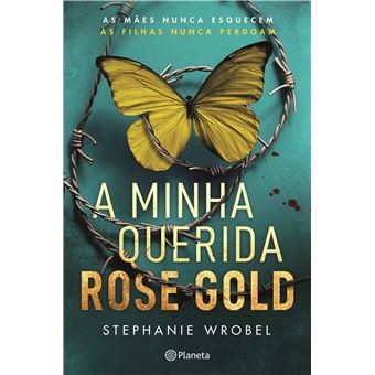 A Minha Querida Rose Gold | Stephanie Wrobel