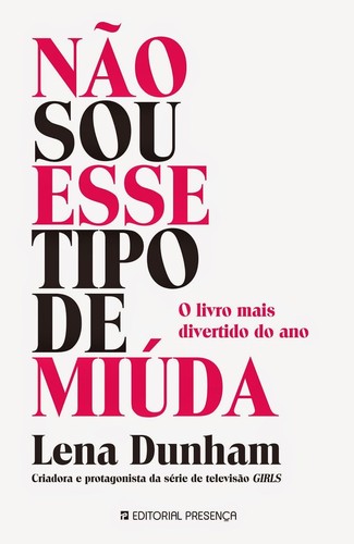 Atual leitura… Não Sou Esse Tipo de Miúda