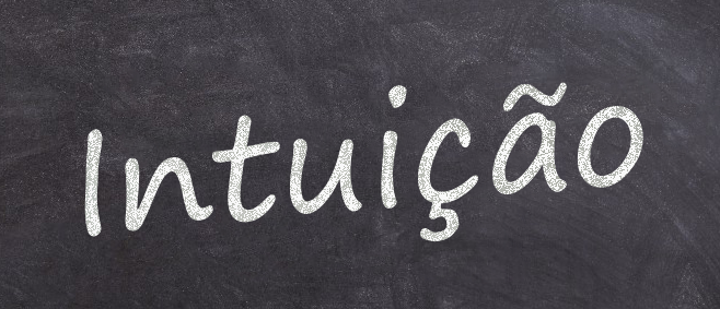 Frases que Ficam | 1 | Intuição
