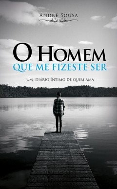 Atual leitura… O Homem que me fizeste Ser