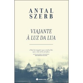 Atual leitura… Viajante à Luz da Lua [Antal Szerb]