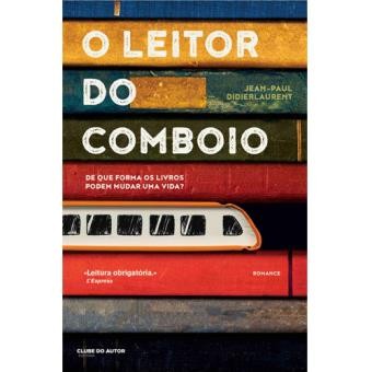 Atual leitura… O Leitor do Comboio [Jean-Paul Didierlaurent]