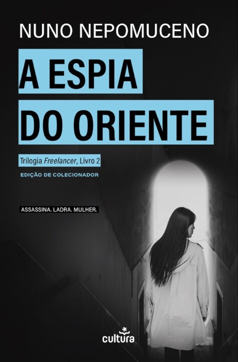 A Espia do Oriente | Nuno Nepomuceno